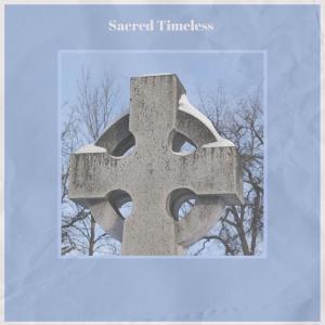 Various Artists的專輯Sacred Timeless