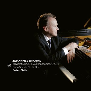 Peter Orth的專輯Brahms: Klavierstücke, Op. 76 | Rhapsodies, Op. 79 | Piano Sonata No. 3, Op. 5