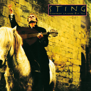 ดาวน์โหลดและฟังเพลง Everybody Laughed But You พร้อมเนื้อเพลงจาก Sting