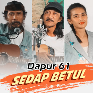 Album Sedap Betul (Acoustic) from Dapur 61