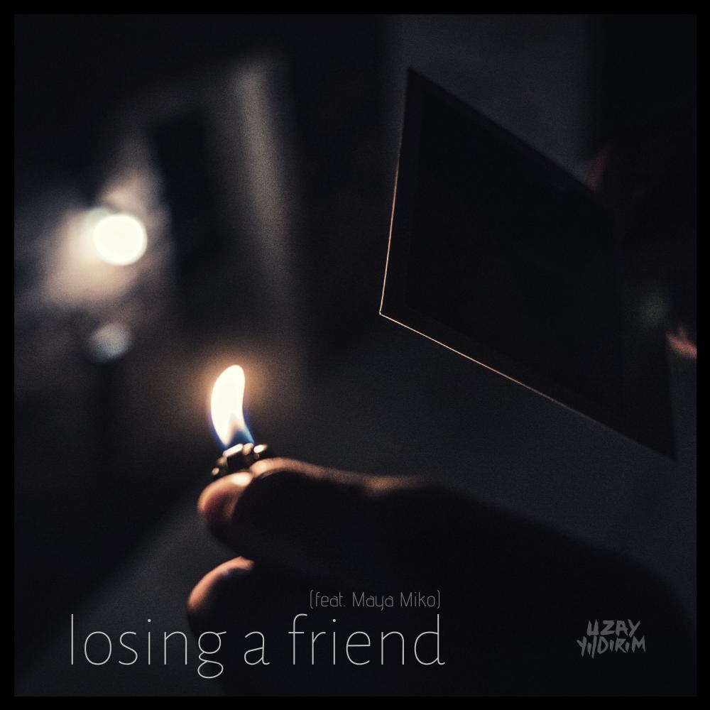 Losing A Friend (feat. Maya Miko)