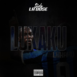 收听Sido la Dose的Lukaku (Explicit)歌词歌曲