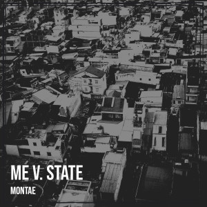 Listen to Me V. State (Explicit) song with lyrics from montae