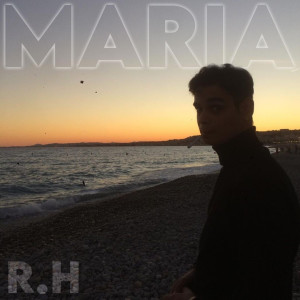 ดาวน์โหลดและฟังเพลง Maria (Explicit) พร้อมเนื้อเพลงจาก R.H