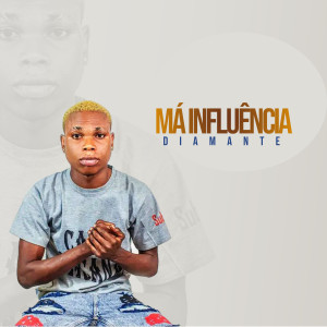 อัลบัม Má Influência ศิลปิน Diamante