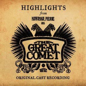 Dave Malloy的專輯Natasha, Pierre And The Great Comet Of 1812 (Highlights From The Original Cast Recording)