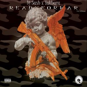 Dj Sash的專輯Ready For War (feat. Yakhuza & CeaZorbantu)