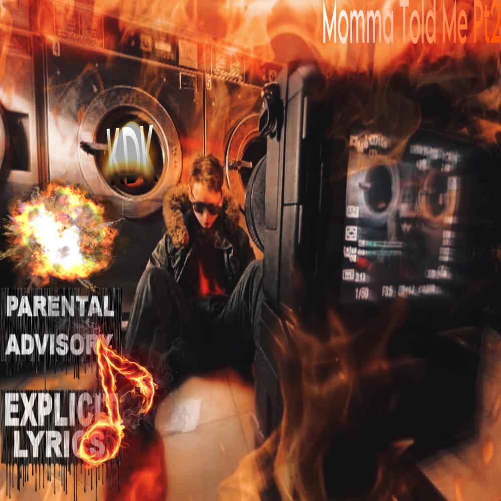 Momma Told me, Pt. 2 (Special Version) (Explicit)
