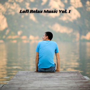 Lofi Relax Music Vol. 1 dari Lofiwaala