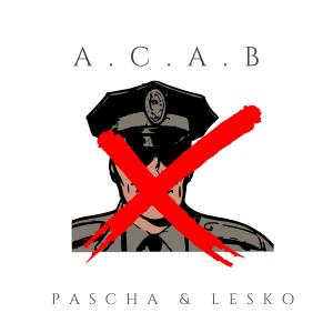 收聽Pascha的A. C. A. B. (feat. Lesko) (Explicit)歌詞歌曲