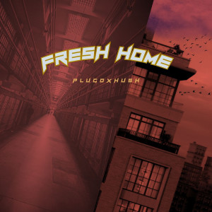 PLUGOXHUSH的專輯Fresh Home