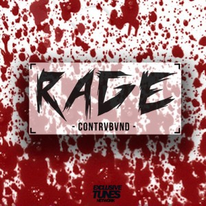收聽Contrvbvnd的Rage (Explicit)歌詞歌曲