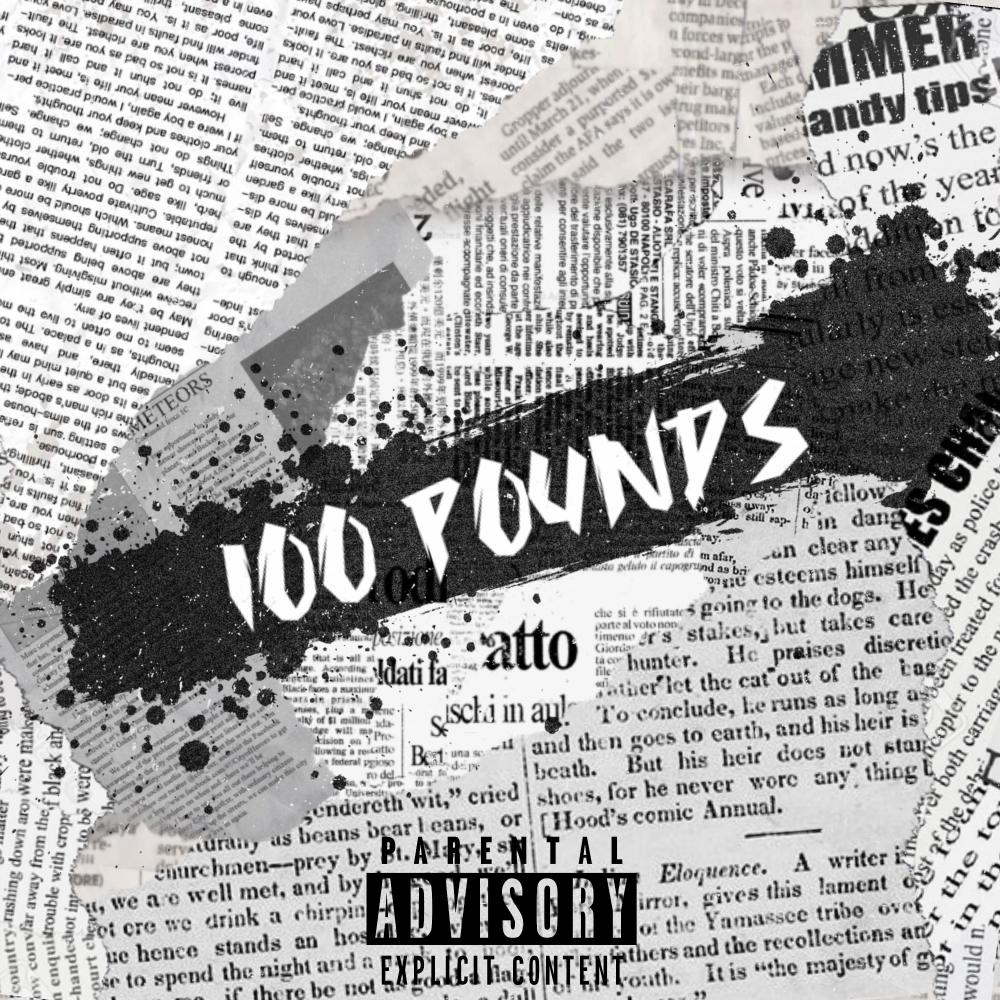 100 Pounds (Explicit)