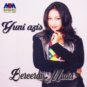 Dengarkan Bercerai Muda lagu dari Yuni Azis dengan lirik