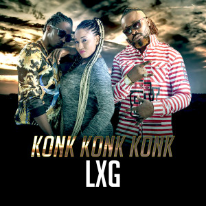 Listen to Konk Konk Konk song with lyrics from LXG