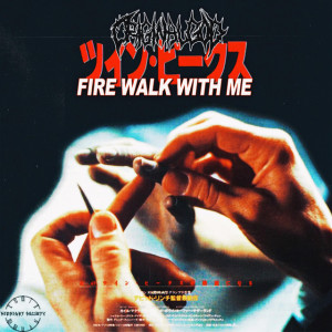 Original God的专辑Fire Walk With Me