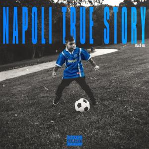 Italo IDL的專輯Napoli True Story (Explicit)
