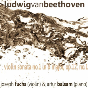 ดาวน์โหลดและฟังเพลง Violin Sonata No. 1 in D Major, Op. 12 No. 1: I. Allegro con brio พร้อมเนื้อเพลงจาก Joseph Fuchs