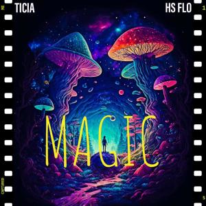 Album Magic (feat. HS FLO) oleh Ticia