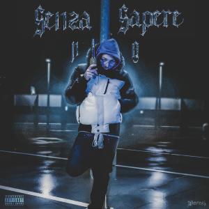 N.A.的专辑Senza Sapere (Explicit)