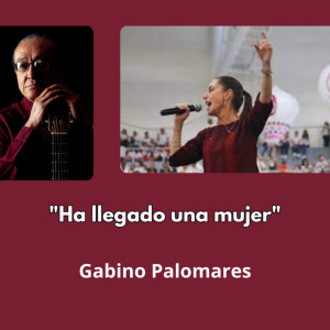Ha Llegado Una Mujer dari Gabino Palomares