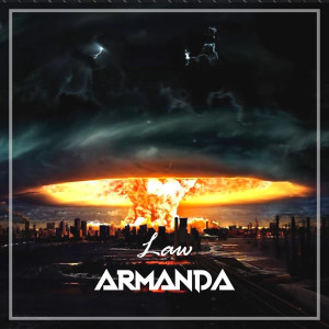 Listen to Law song with lyrics from Armanda