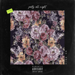 Album Party All Night (Explicit) from 