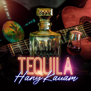 Album Tequila (Explicit) oleh Hany Kauam