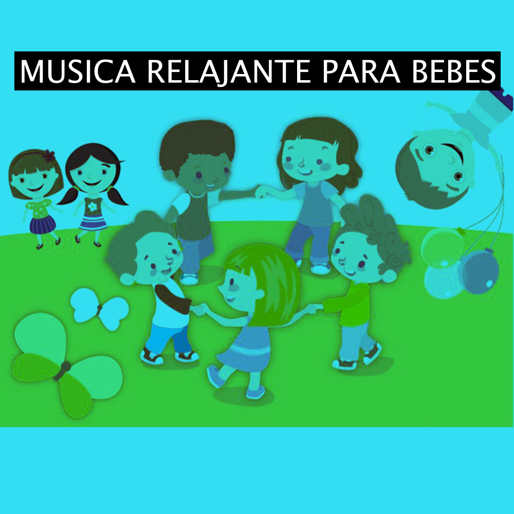 Música Relajante para Bebes