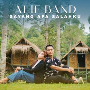 Album Sayang Apa Salahku oleh Alif Band