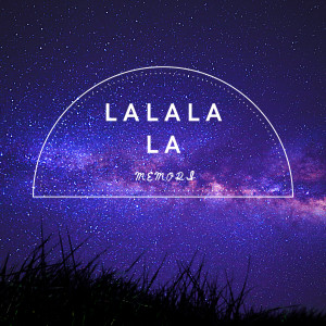 收聽Memori的Lalalala歌詞歌曲