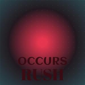 Various Artists的專輯Occurs Rush