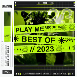 Various Artists的專輯Play Me: The Best of 2023 (Explicit)