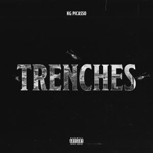 KG Picasso的專輯Trenches (Explicit)