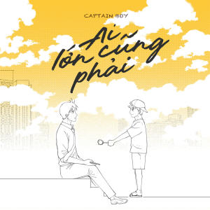 Captain Boy的專輯Ai Lớn Cũng Phải