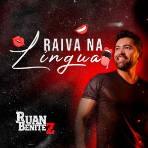 Album Raiva Na Língua (Ao Vivo) from Ruan Benitez