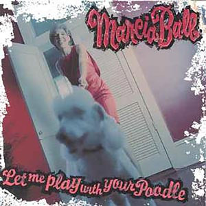 Marcia Ball的專輯Let Me Play With Your Poodle