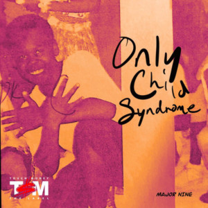 收聽Major Nine的Only Child Syndrome (Explicit)歌詞歌曲