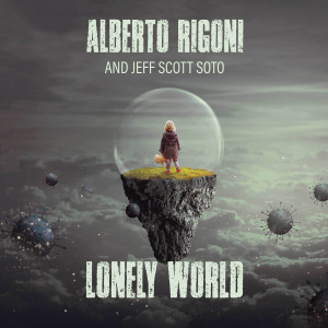 Album Lonely World (Explicit) from Alberto Rigoni