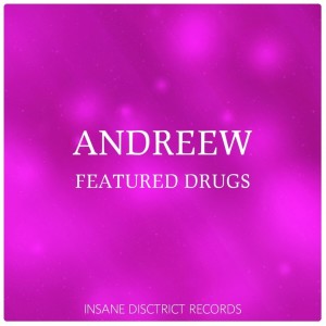 AndReew的专辑Featured Drugs