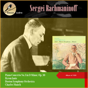 Album Sergei Rachmaninoff: Piano Concerto No.3, Op. 30 (Album of 1959) oleh Byron Janis