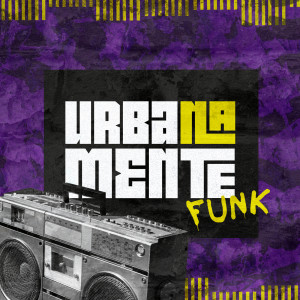 Medellin的專輯Urbanamente Funk (Explicit)