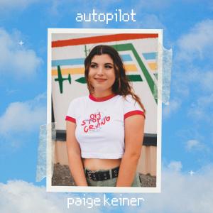 收聽Paige Keiner的Autopilot歌詞歌曲
