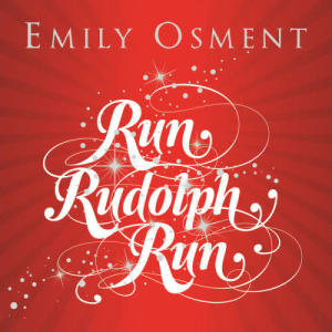 อัลบัม Run, Rudolph, Run ศิลปิน Emily Osment