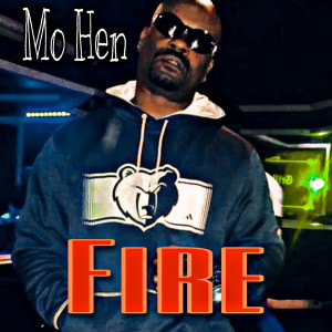 收聽Mo Hen的Fire (Explicit)歌詞歌曲