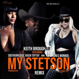 Keith Brougham的專輯MY STETSON (feat. Jones Monroe & The Southern Soul Vixen ToyToy) [Explicit]
