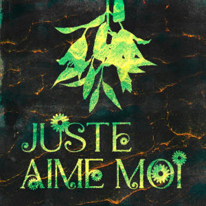 ดาวน์โหลดและฟังเพลง juste aime moi (feat. s33k) (Explicit) พร้อมเนื้อเพลงจาก Kime