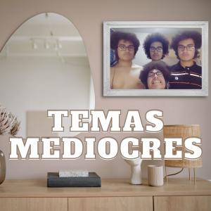 Album Temas Mediocres (Explicit) from Dago