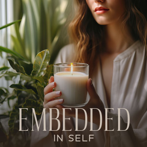 Album Embedded in Self (Ayurveda Relaxation Methods, 243 Hz for the Rhythm of Your Day) from Ayurveda Zen