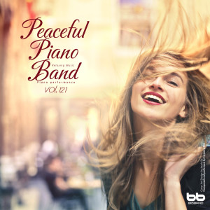 Peaceful Piano Band, Vol. 121 (Yoga,Prenatal Care,Meditation,Reading,Cafe Music,Insomnia Help,Stress,Memorization)